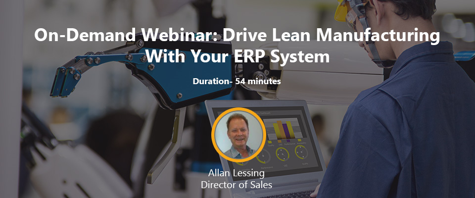 Drive lean manufacturing with your erp system