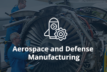 Aerospace and Defense Manufacturing 