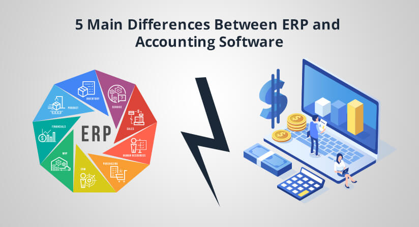 5 Main Differences Between ERP and Accounting Software