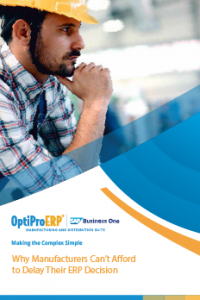 Why Manufacturers Can’t Afford to Delay Their ERP Decision