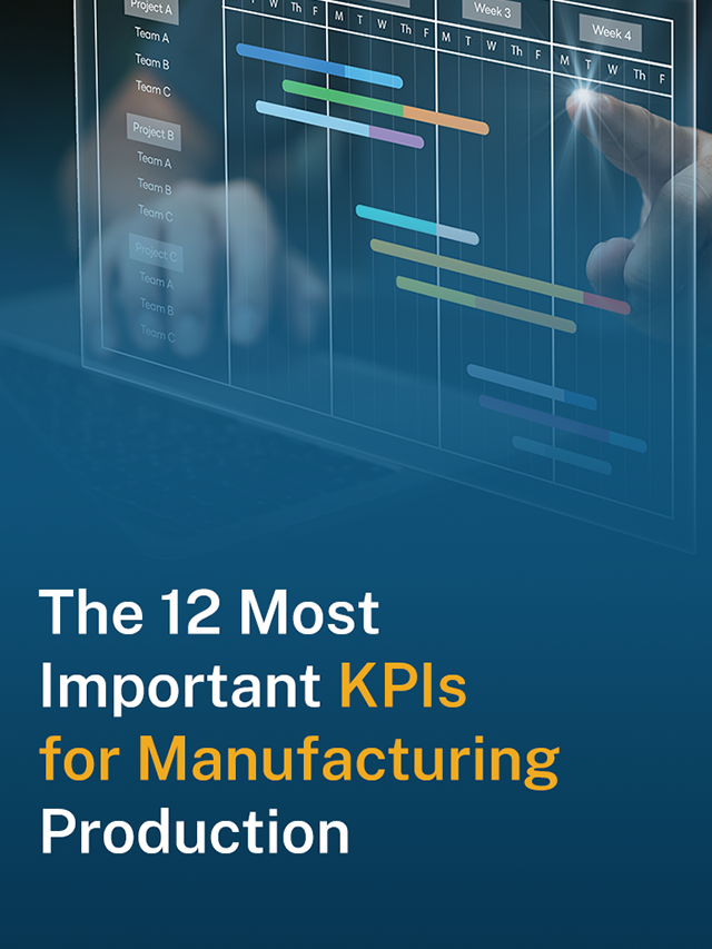 The 12 Most Important KPIs for Manufacturing Production