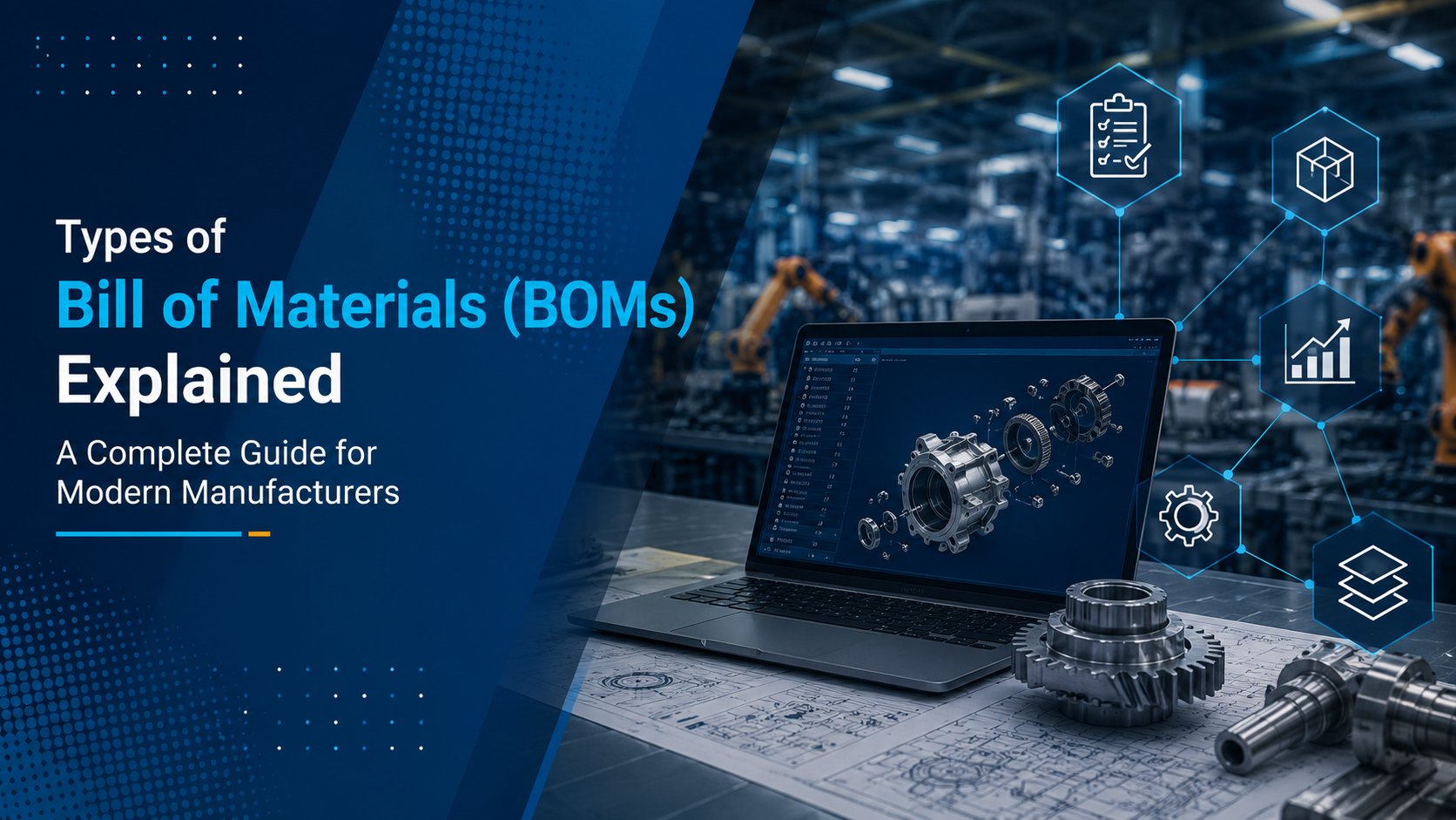 Types of Bill of Materials (BOMs) Explained